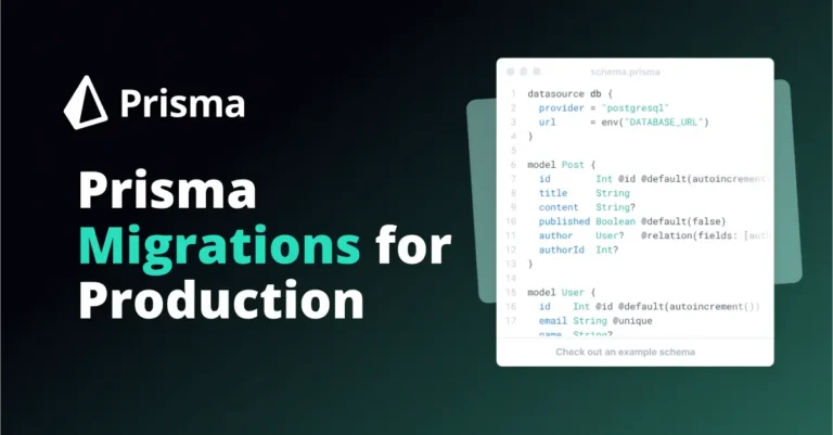 Prisma Migrations for Production: Best Practices and Tips